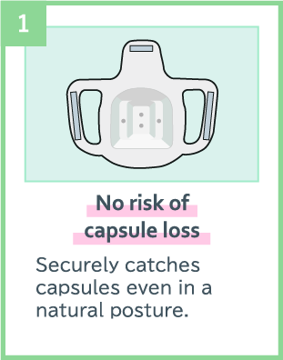 No risk of capsule loss
